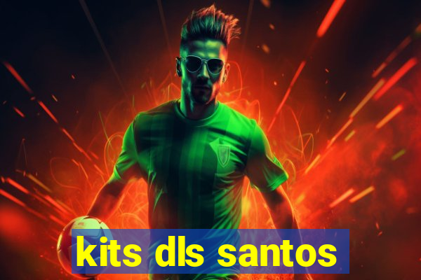 kits dls santos